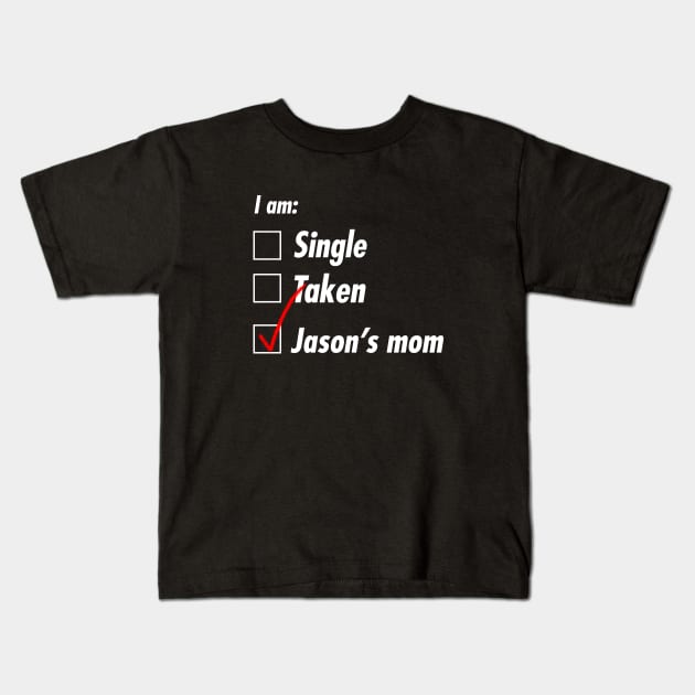 Single Taken Mom Kids T-Shirt by TeEmporium